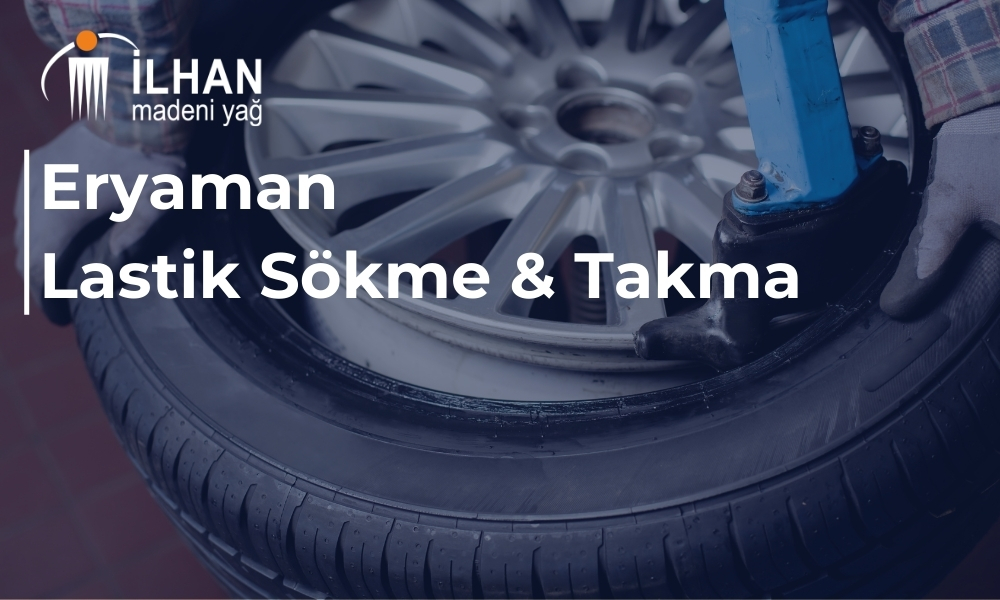 Eryaman Lastik Sökme & Takma